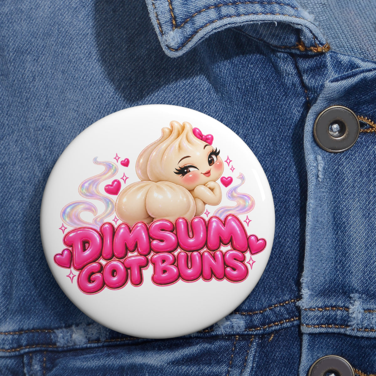 Pin Button — "Dim Sum Got Buns" Cute Foodie Enamel-Style Badge